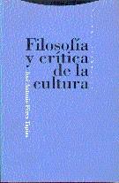 FILOSOFIA Y CRITICA DE LA CULTURA | 9788481640618 | PEREZ TAPIAS, JOSE ANTONIO | Llibreria L'Illa - Llibreria Online de Mollet - Comprar llibres online