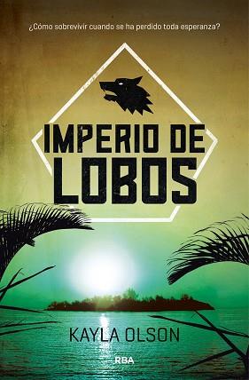 IMPERIO DE LOBOS | 9788427212510 | OLSON, KAYLA | Llibreria L'Illa - Llibreria Online de Mollet - Comprar llibres online