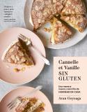 CANELLE ET VANILLE SIN GLUTEN | 9788419483188 | GOYOAGA, ARAN | Llibreria L'Illa - Llibreria Online de Mollet - Comprar llibres online