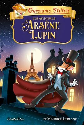 AVENTURES D'ARSÈNE LUPIN, LES | 9788413894744 | STILTON, GERONIMO | Llibreria L'Illa - Llibreria Online de Mollet - Comprar llibres online