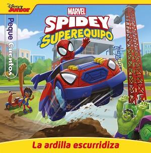 SPIDEY Y SU SUPEREQUIPO. LA ARDILLA ESCURRIDIZA. PEQUECUENTOS | 9788418610677 | MARVEL | Llibreria L'Illa - Llibreria Online de Mollet - Comprar llibres online