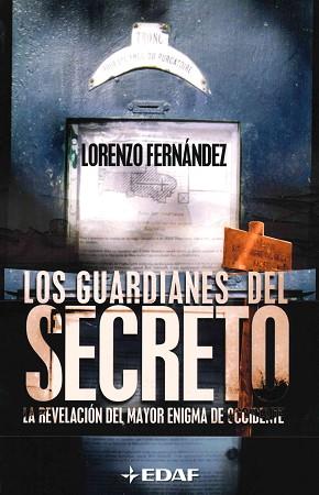 GUARDIANES DEL SECRETO, LOS | 9788441412163 | FERNANDEZ, LORENZO | Llibreria L'Illa - Llibreria Online de Mollet - Comprar llibres online