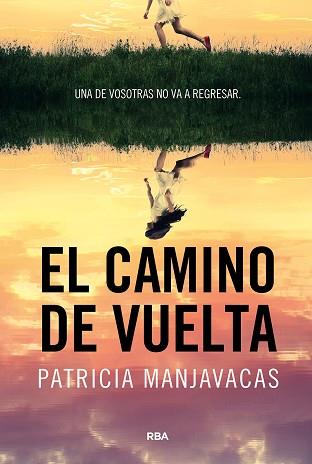 CAMINO DE VUELTA, EL | 9788411325448 | MANJAVACAS, PATRICIA | Llibreria L'Illa - Llibreria Online de Mollet - Comprar llibres online