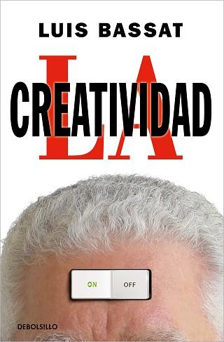 CREATIVIDAD, LA | 9788466359757 | BASSAT, LUIS | Llibreria L'Illa - Llibreria Online de Mollet - Comprar llibres online