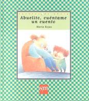 ABUELITO CUENTAME UN CUENTO | 9788434867581 | ROJAS, MARIA | Llibreria L'Illa - Llibreria Online de Mollet - Comprar llibres online