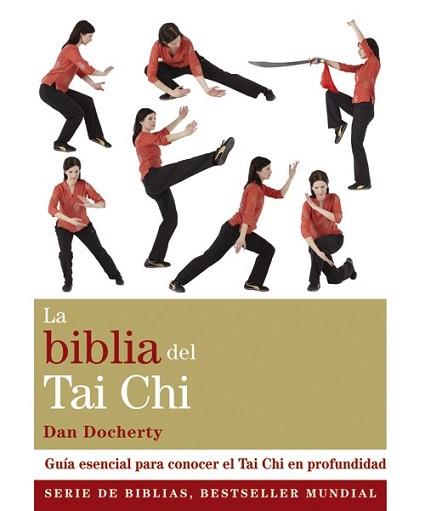 BIBLIA DEL TAI CHI, LA | 9788484455141 | DOCHERTY, DAN | Llibreria L'Illa - Llibreria Online de Mollet - Comprar llibres online