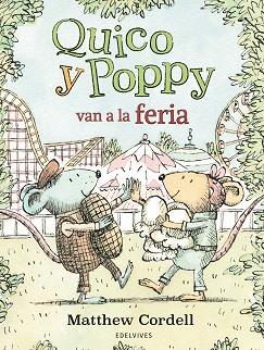 QUICO Y POPPY VAN A LA FERIA | 9788414054727 | CORDELL, MATTHEW | Llibreria L'Illa - Llibreria Online de Mollet - Comprar llibres online