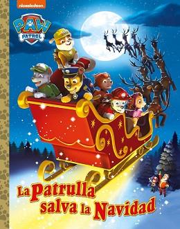 PAW PATROL | PATRULLA CANINA. UN CUENTO - LA PATRULLA SALVA LA NAVIDAD | 9788448869243 | NICKELODEON | Llibreria L'Illa - Llibreria Online de Mollet - Comprar llibres online