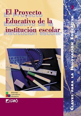 PROYECTO EDUCATIVO DE LA INSTITUCION ESCOLAR, EL | 9788478272334 | ANTUNEZ, SERAFI | Llibreria L'Illa - Llibreria Online de Mollet - Comprar llibres online