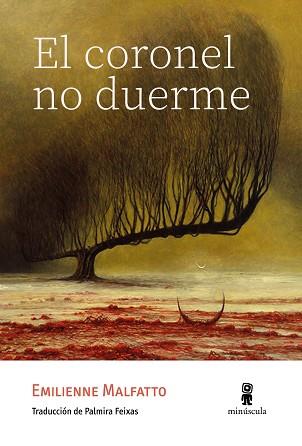 CORONEL NO DUERME, EL | 9788412831405 | MALFATTO, EMILIENNE | Llibreria L'Illa - Llibreria Online de Mollet - Comprar llibres online