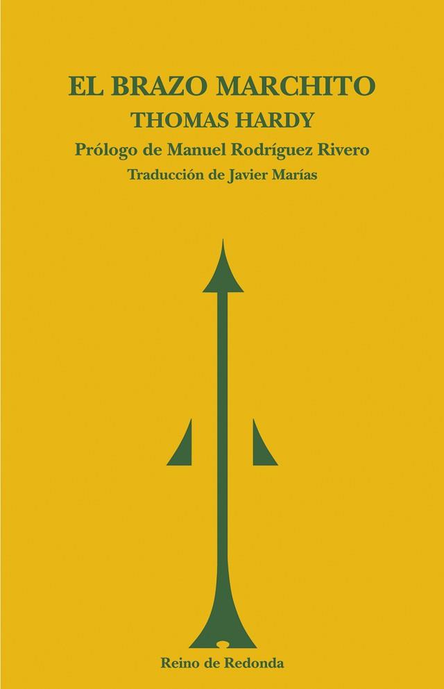 BRAZO MARCHITO : Y OTROS RELATOS, EL | 9788493147174 | HARDY, THOMAS | Llibreria L'Illa - Llibreria Online de Mollet - Comprar llibres online