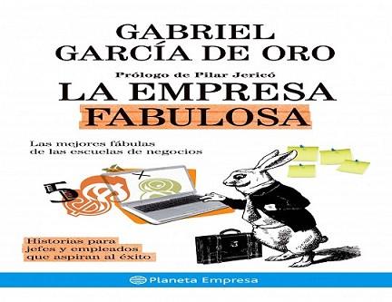 EMPRESA FABULOSA, LA | 9788408084389 | GARCÍA DE ORO, GABRIEL | Llibreria L'Illa - Llibreria Online de Mollet - Comprar llibres online
