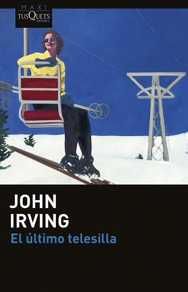 ÚLTIMO TELESILLA, EL | 9788411075275 | IRVING, JOHN | Llibreria L'Illa - Llibreria Online de Mollet - Comprar llibres online