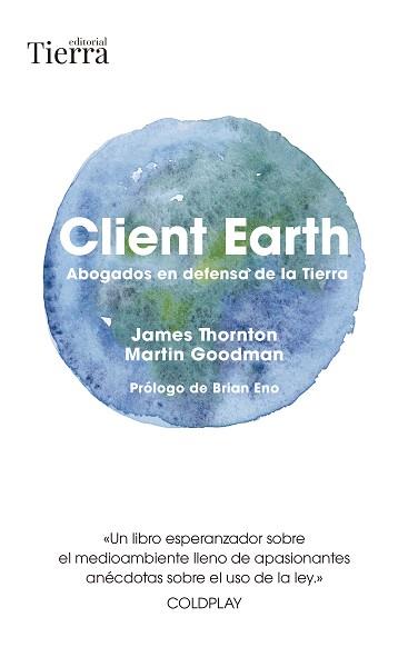 CLIENT EARTH | 9788418927980 | THORNTON, JAMES/GOODMAN, MARTIN | Llibreria L'Illa - Llibreria Online de Mollet - Comprar llibres online