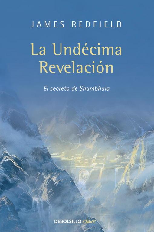 UNDECIMA REVELACIÓN, LA | 9788499086903 | REDFIELD, JAMES | Llibreria L'Illa - Llibreria Online de Mollet - Comprar llibres online