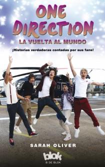 ONE DIRECTION. LA VUELTA AL MUNDO | 9788415579793 | OLIVER, SARAH | Llibreria L'Illa - Llibreria Online de Mollet - Comprar llibres online