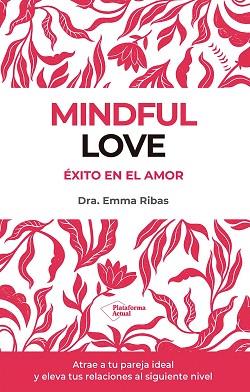 MINDFUL LOVE | 9788410243033 | RIBAS, EMMA | Llibreria L'Illa - Llibreria Online de Mollet - Comprar llibres online