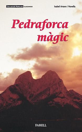 PEDRAFORCA MAGIC | 9788495695024 | ARTERO NOVELLA, ISABEL