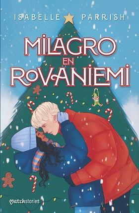 MILAGRO EN ROVANIEMI | 9788408294351 | PARRISH, ISABELLE | Llibreria L'Illa - Llibreria Online de Mollet - Comprar llibres online