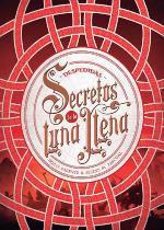 SECRETOS DE LA LUNA LLENA 3. DESPEDIDAS | 9788424663568 | PARENTE, IRIA G./PASCUAL, SELENE M. | Llibreria L'Illa - Llibreria Online de Mollet - Comprar llibres online