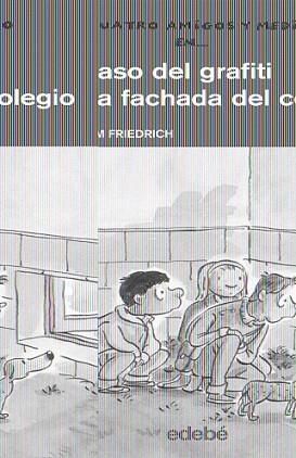 CASO DEL GRAFITI EN LA FACHADA DEL COLEGIO, EL | 9788423657940 | FRIEDRICH JOACHIM | Llibreria L'Illa - Llibreria Online de Mollet - Comprar llibres online