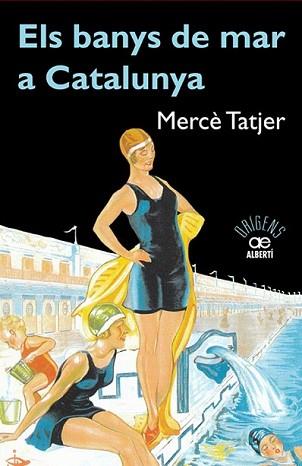 BANYS DE MAR A CATALUNYA, ELS | 9788472460942 | TATJER MIR, MERCÈ | Llibreria L'Illa - Llibreria Online de Mollet - Comprar llibres online