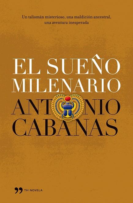 SUEÑO MILENARIO, EL | 9788484607069 | CABANAS, ANTONIO | Llibreria L'Illa - Llibreria Online de Mollet - Comprar llibres online