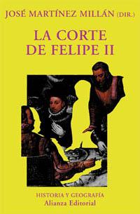 CORTE DE FELIPE II, LA | 9788420679228 | MARTINEZ MILLAN, JOSE | Llibreria L'Illa - Llibreria Online de Mollet - Comprar llibres online