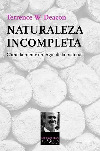 NATURALEZA INCOMPLETA | 9788483837788 | DEACON, TERRENCE W. | Llibreria L'Illa - Llibreria Online de Mollet - Comprar llibres online