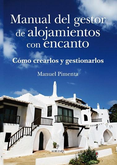 MANUAL DEL GESTOR DE ALOJAMIENTOS CON ENCANTO.COMO CREARLOS | 9788496968875 | PIMENTA RODRIGUEZ, MANUEL | Llibreria L'Illa - Llibreria Online de Mollet - Comprar llibres online