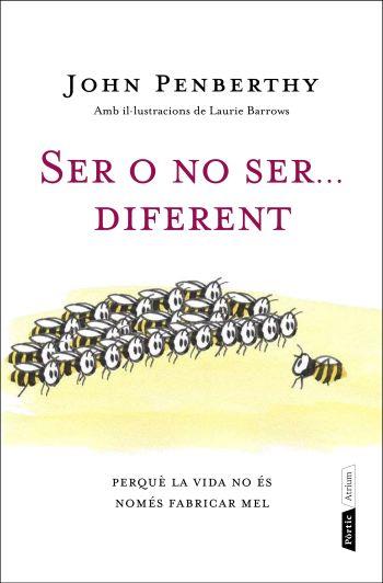 SER O NO SER... DIFERENT | 9788498091847 | PENBERTHY, JOHN | Llibreria L'Illa - Llibreria Online de Mollet - Comprar llibres online