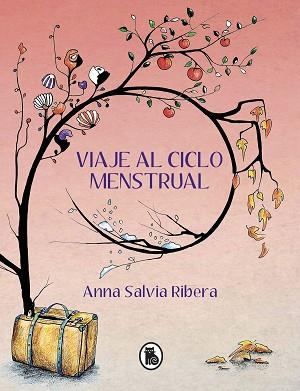 VIAJE AL CICLO MENSTRUAL | 9788402425157 | SALVIA, ANNA | Llibreria L'Illa - Llibreria Online de Mollet - Comprar llibres online