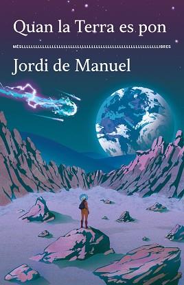 QUAN LA TERRA ES PON | 9788417353643 | MANUEL, JORDI DE | Llibreria L'Illa - Llibreria Online de Mollet - Comprar llibres online