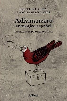 ADIVINANCERO ANTOLOGICO ESPAÑOL | 9788466776899 | GARFER, JOSE LUIIS / FERNANDEZ, CONCHA | Llibreria L'Illa - Llibreria Online de Mollet - Comprar llibres online