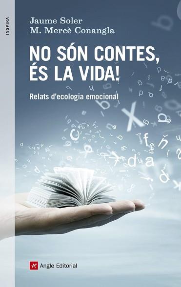 NO SÓN CONTES ÉS LA VIDA | 9788416139521 | SOLER, JAUME/ CONANGLA, M. MERCÈ | Llibreria L'Illa - Llibreria Online de Mollet - Comprar llibres online