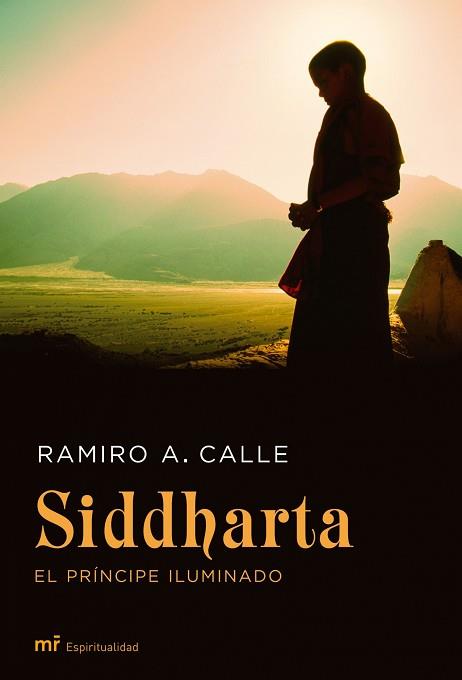 SIDDHARTA EL PRINCIPE ILUMINADO | 9788427033443 | CALLE, RAMIRO A. | Llibreria L'Illa - Llibreria Online de Mollet - Comprar llibres online