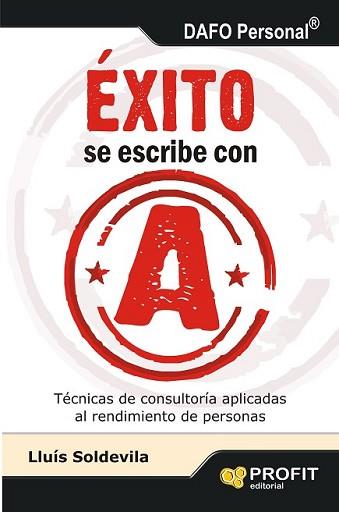 ÉXITO SE ESCRIBE CON A | 9788415505402 | SOLDEVILA VILASIS, LLUIS | Llibreria L'Illa - Llibreria Online de Mollet - Comprar llibres online