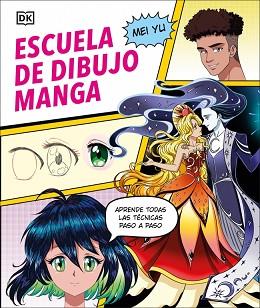 ESCUELA DE DIBUJO MANGA | 9780241736890 | YU, MEI | Llibreria L'Illa - Llibreria Online de Mollet - Comprar llibres online