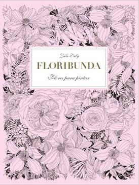 FLORIBUNDA | 9788416497140 | DULY, LEILA | Llibreria L'Illa - Llibreria Online de Mollet - Comprar llibres online