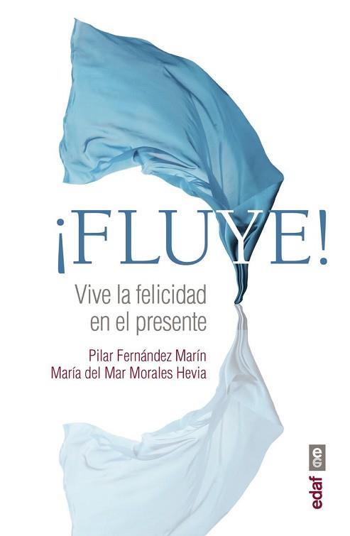 FLUYE! | 9788441437456 | FERNÁNDEZ MARÍN, PILAR/MORALES HEVIA, MARÍA DEL MAR | Llibreria L'Illa - Llibreria Online de Mollet - Comprar llibres online