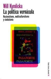 POLITICA VERNACULA, LA | 9788449313851 | KYMLICKA, WILL | Llibreria L'Illa - Llibreria Online de Mollet - Comprar llibres online