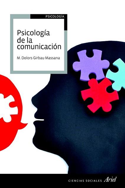 PSICOLOGÍA DE LA COMUNICACIÓN | 9788434418554 | DOLORS GIRBAU MASSANA, MARIA | Llibreria L'Illa - Llibreria Online de Mollet - Comprar llibres online