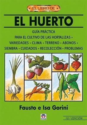 LIBRO DE EL HUERTO, EL | 9788479027711 | GORINI, FAUSTO E ISA | Llibreria L'Illa - Llibreria Online de Mollet - Comprar llibres online