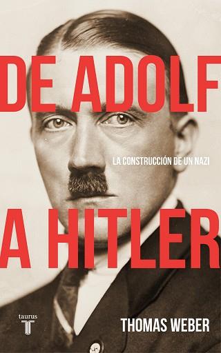 DE ADOLF A HITLER | 9788430619252 | WEBER, THOMAS | Llibreria L'Illa - Llibreria Online de Mollet - Comprar llibres online