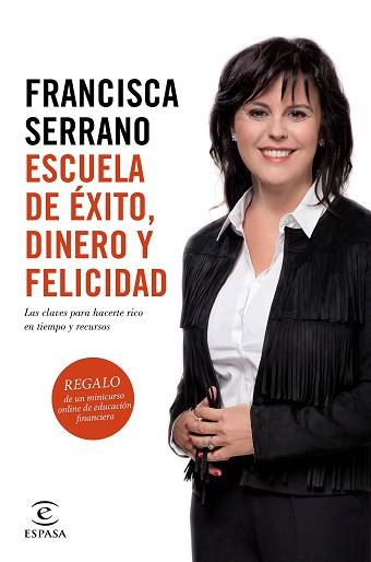 ESCUELA DE ÉXITO, DINERO Y FELICIDAD | 9788467048049 | SERRANO RUIZ, FRANCISCA | Llibreria L'Illa - Llibreria Online de Mollet - Comprar llibres online