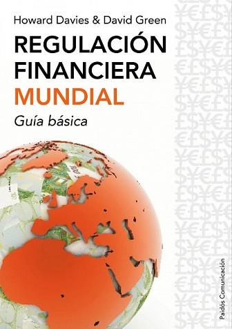 REGULACION FINANCIERA MUNDIAL | 9788449322679 | DAVIES, HOWARD Y GREEN, DAVID | Llibreria L'Illa - Llibreria Online de Mollet - Comprar llibres online