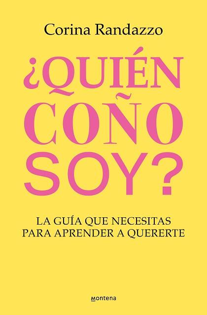 QUIÉN COÑO SOY? | 9788410050891 | RANDAZZO, CORINA | Llibreria L'Illa - Llibreria Online de Mollet - Comprar llibres online