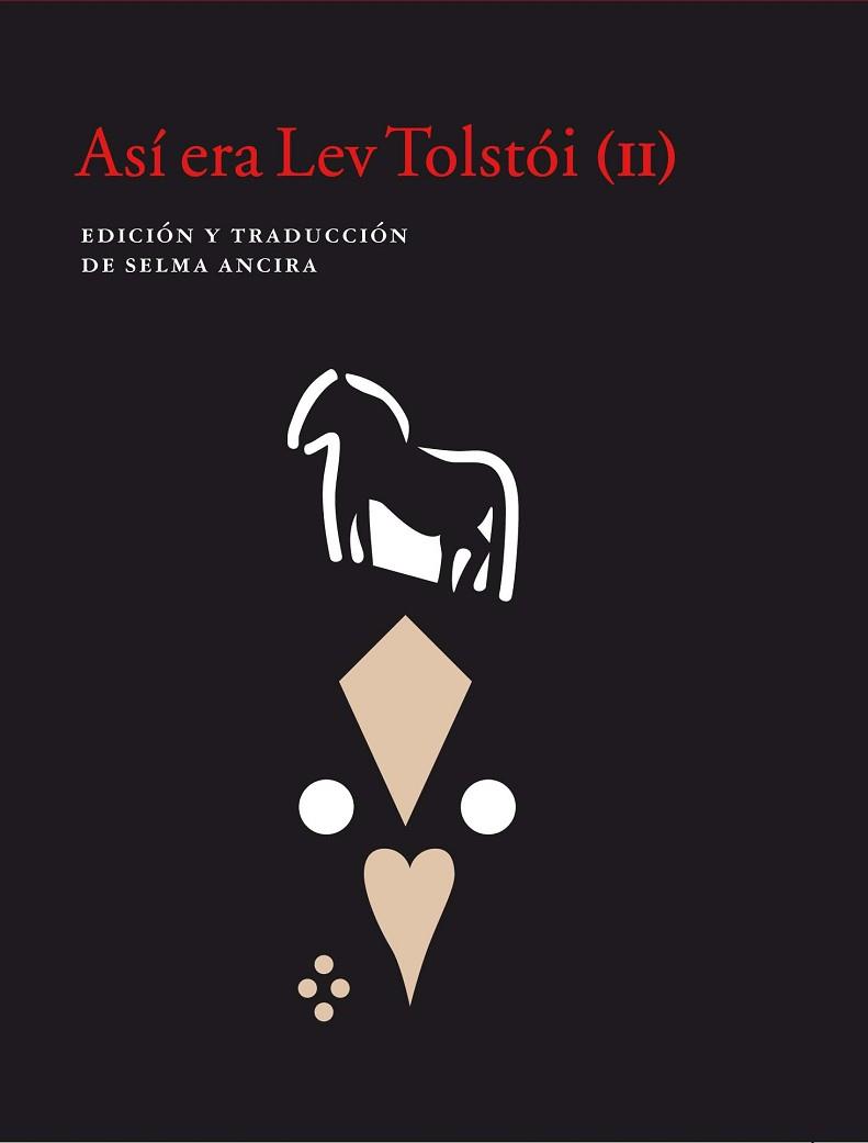 ASÍ ERA LEV TOLSTÓI (II) | 9788416748723 | ANCIRA, SELMA | Llibreria L'Illa - Llibreria Online de Mollet - Comprar llibres online