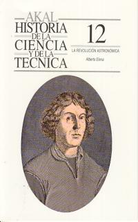 HISTORIA DE LA CIENCIA Y DE LA TECNICAU | 9788446003809 | ELENA, ALBERTO | Llibreria L'Illa - Llibreria Online de Mollet - Comprar llibres online