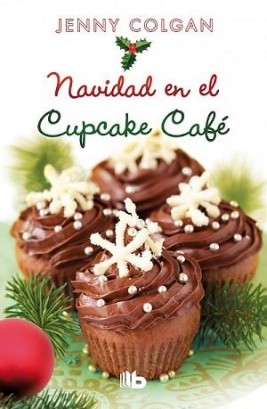 NAVIDAD EN EL CUPCAKE CAFÉ | 9788490700013 | COLGAN, JENNY | Llibreria L'Illa - Llibreria Online de Mollet - Comprar llibres online